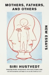 Mothers, Fathers, and Others: New Essays