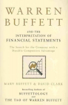 Warren Buffett and the Interpretation of Financial Statements: The Search for the Company with a Durable Competitive Advantage