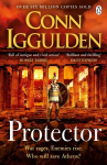 Protector: The Sunday Times bestseller that 'Bring[s] the Greco-Persian Wars to life in brilliant detail. Thrilling' Daily express