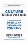 Culture Renovation: 18 Leadership Actions to Build an Unshakeable Company