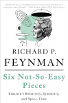 Six Not-So-Easy Pieces: Einstein's Relativity, Symmetry, and Space-Time 4th edition
