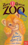 Zoe's Rescue Zoo: The Lonely Lion Cub