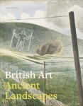 British Art: Ancient Landscapes