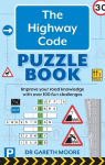 Highway Code Puzzle Book: Improve your road knowledge with over 100 fun challenges