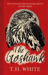 Goshawk: With a new foreword by Helen Macdonald