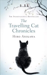 Travelling Cat Chronicles: The life-affirming one million copy bestseller