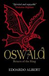 Oswald: Return of the King: Return of the King New edition