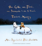 Gille, am Famh, an Sionnach 's an t-Each: An Sgeulachd Bheo-Dheilbhte