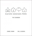 Eleven Madison Park: The Cookbook