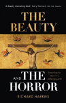 Beauty and the Horror: Searching For God In A Suffering World