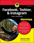 Facebook, Twitter, & Instagram For Seniors For Dummies, 3rd Edition 3rd Edition