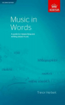 Music in Words, Second Edition: A guide to researching and writing about music 2nd Revised edition