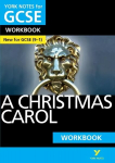 Christmas Carol WORKBOOK: York Notes for GCSE (9-1): - the ideal way to catch up, test your knowledge and feel ready for 2022 and 2023 assessments and exams
