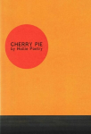 Cherry Pie: Poetry from Arts Foundation Award for Spoken Word Winner 2015