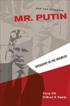 Mr. Putin: Operative in the Kremlin New & expanded edition
