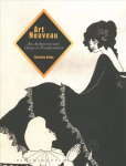 Art Nouveau: Art, Architecture and Design in Transformation