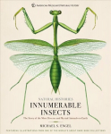 Innumerable Insects: The Story of the Most Diverse and Myriad Animals on Earth