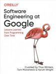 Software Engineering at Google: Lessons Learned from Programming Over Time