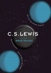 Space Trilogy: Out of the Silent Planet, Perelandra, and That Hideous Strength 75th Anniversary edition