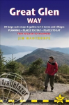 Great Glen Way (Trailblazer British Walking Guide): 38 Large-Scale Maps & Guides to 18 Towns and Villages - Planning, Places to Stay, Places to Eat - Fort William to Inverness 2nd Revised edition