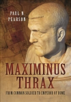 Maximinus Thrax: From Common Soldier to Emperor of Rome