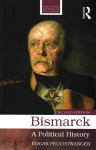 Bismarck: A Political History 2nd edition