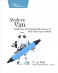 Modern Vim: Craft Your Development Environment with VIM 8 and Neovim