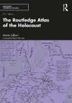 Routledge Atlas of the Holocaust 5th edition
