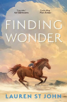 Finding Wonder: From the internationally bestselling author of The One Dollar Horse Main