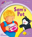 Oxford Reading Tree Songbirds Phonics: Level 1plus: Sam's Pot, Level 1plus