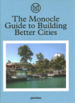 Monocle Guide to Building Better Cities