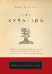 Kybalion: A Study of the Hermetic Philosophy of Ancient Egypt and Greece