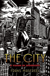 City: A Vision in Woodcuts