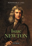 Isaac Newton: Remarkable Lives