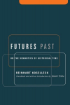 Futures Past: On the Semantics of Historical Time