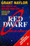 Red Dwarf Omnibus: Red Dwarf: Infinity Welcomes Careful Drivers & Better Than Life