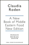 New Book of Middle Eastern Food: The Essential Guide to Middle Eastern Cooking. As Heard on BBC Radio 4