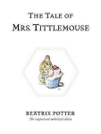 Tale of Mrs. Tittlemouse: The original and authorized edition