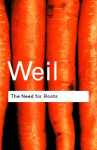 Need for Roots: Prelude to a Declaration of Duties Towards Mankind 2nd edition