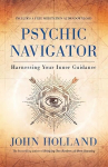 Psychic Navigator: Harnessing Your Inner Guidance