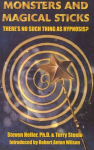 Monsters & Magical Sticks: There's No Such Thing as Hypnosis?