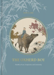 Oxherd Boy: Parables of Love, Compassion, and Community
