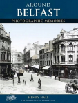 Belfast: Photographic Memories New edition