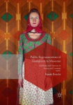 Public Representations Of Immigrants In Museums: Exhibition And Exposure In France And Germany Softcover Reprint Of The Original 1St Ed. 2018