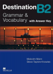 Destination B2. Grammar; Vocabulary / Students Book with Key, Destination B2. Grammar; Vocabulary / Students Book with Key