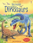 See Inside. The World of Dinosaurs, See Inside. The World of Dinosaurs
