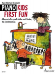 Piano Kids First Fun: Allererste Vorspielst&uuml;cke und Lieder, die Spa&szlig; machen. Klavier., Piano Kids First Fun: Allererste Vorspielst&uuml;cke und Lieder, die Spa&szlig; machen. Klavier.
