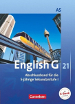 English G 21. Ausgabe A 5. Abschlussband 5-j&auml;hrige Sekundarstufe I. Sch&uuml;lerbuch: 9. Schuljahr, English G 21. Ausgabe A 5. Abschlussband 5-j&auml;hrige Sekundarstufe I. Sch&uuml;lerbuch: 9. Schuljahr