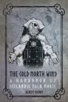 Icelandic Folk Magic: Witchcraft of the North, Icelandic Folk Magic: Witchcraft of the North
