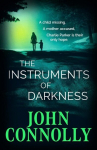 The Instruments of Darkness: A Charlie Parker Thriller, The Instruments of Darkness: A Charlie Parker Thriller